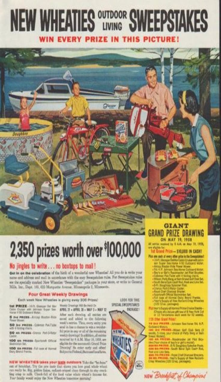 vintage advertisement - New Wheaties Outer Sweepstakes Outdoor Living Win Every Prize In This Picture! Doughbay Collapies 2,350 prizes worth over $100,000 No jingles to write...no boxtops to mail! Get in on the celebration of the birth of a wonderfal are 